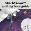 Laserski vodnik za prešivanje StitchVision